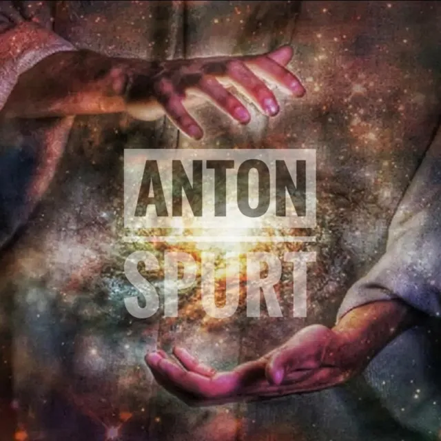 Anton Spurt — К нам в справедливости вселенная равна — обложка релиза