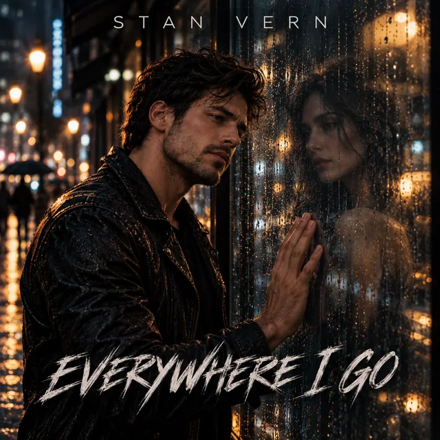 STAN VERN — EVERYWHERE I GO — обложка релиза