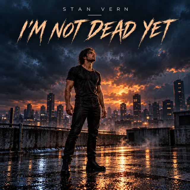 STAN VERN — I'M Not DEAD YET — обложка релиза