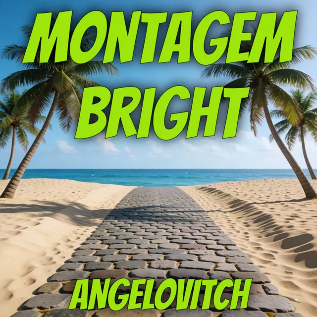 ANGELOVITCH — Montagem Bright — обложка релиза