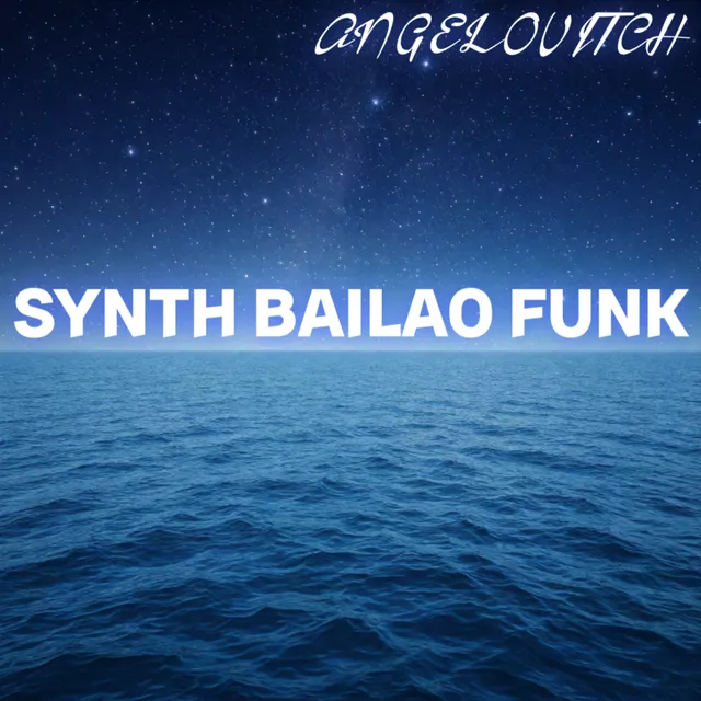 ANGELOVITCH — SYNTH BAILAO FUNK — обложка релиза