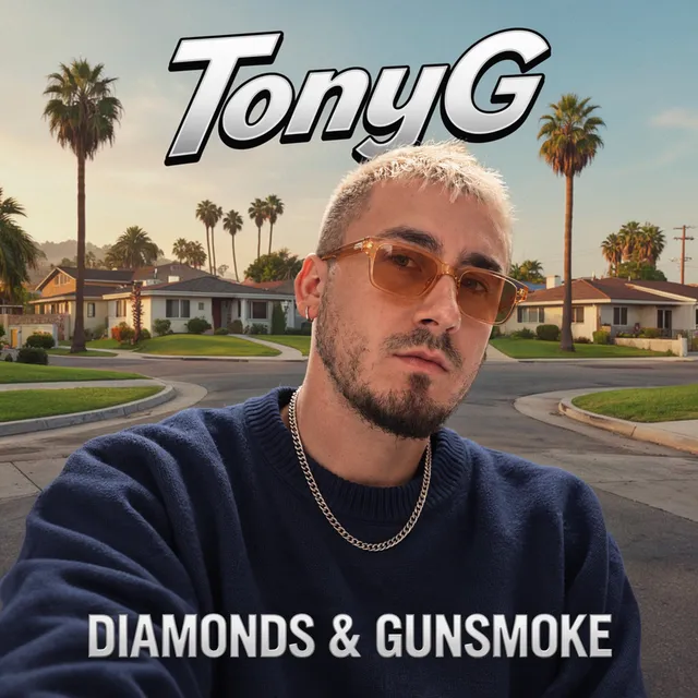 TonyG — DIAMONDS & GUNSMOKE — обложка релиза