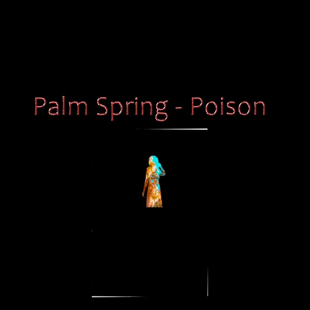 Palm Spring — Poison — обложка релиза