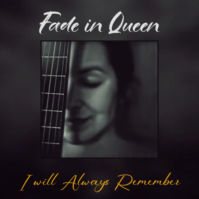 Fade in Queen — I WILL ALWAYS REMEMBER — обложка релиза