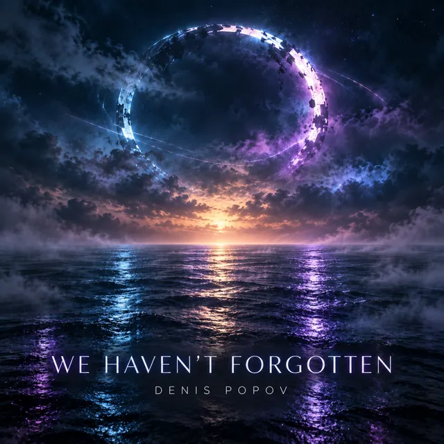 Denis Popov — We haven't forgotten — обложка релиза
