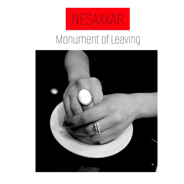 NESAXXAR — Monument of Leaving — обложка релиза