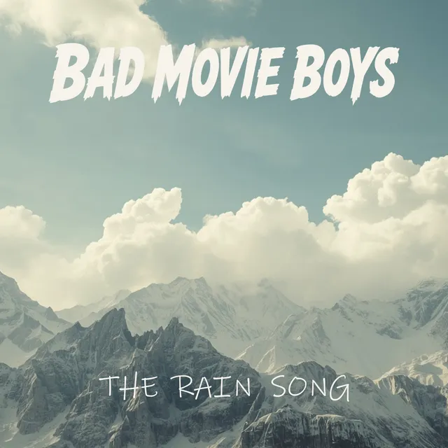 Bad Movie Boys — THE RAIN SONG — обложка релиза