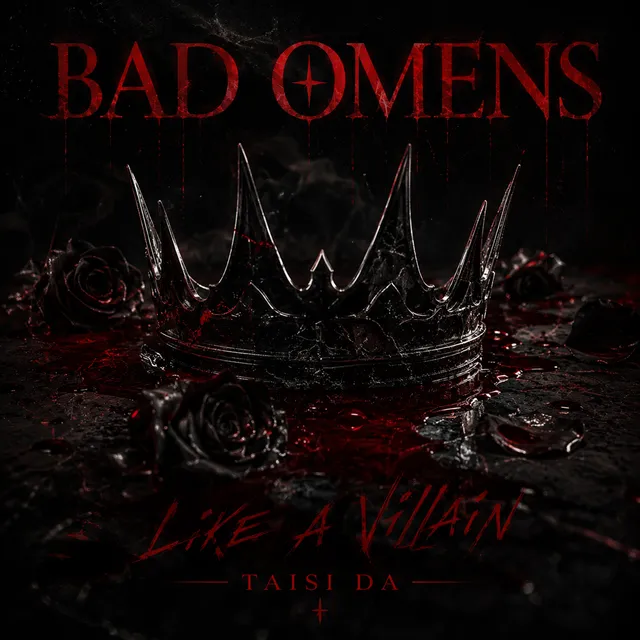 Taisi DA — Bad Omens LIKE A VILLAIN — обложка релиза