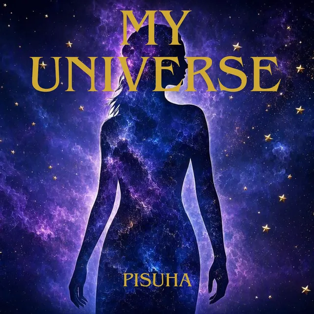 PISUHA — MY UNIVERSE — обложка релиза
