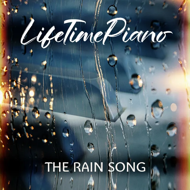 LifeTimePiano — THE RAIN SONG — обложка релиза