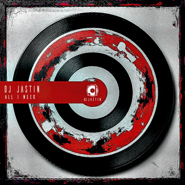DJ JASTIN — All I Need — обложка релиза